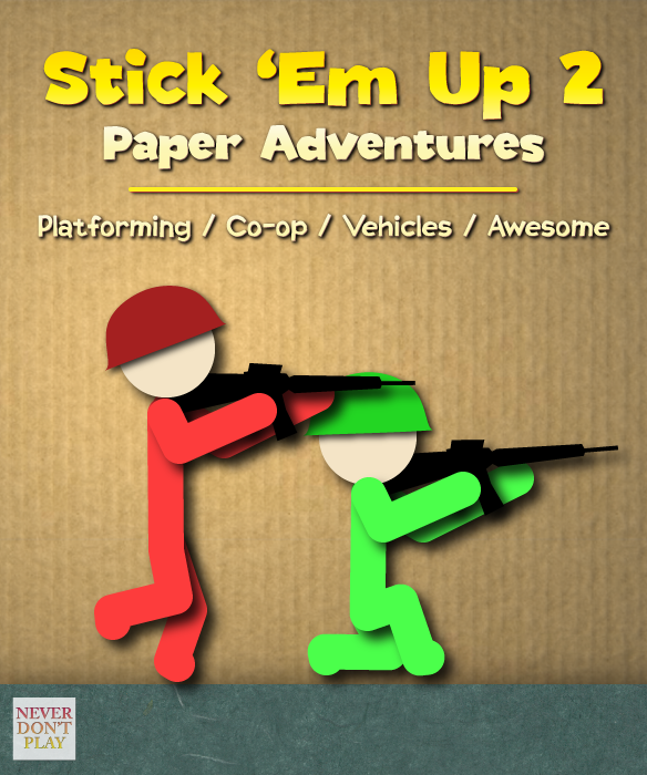 Stick Em Up 2 Paper Adventures Never Don t Play